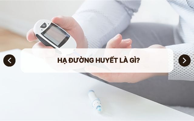 Hạ đường huyết là gì?